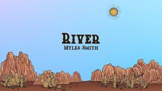 Myles Smith - River (Lyrics)