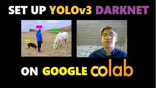 Set Up YOLOv3 & Darknet on Google Colab IN *ONE* CLICK | YOLOv3 Series 6 & Colab Like a Pro #3