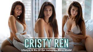 Cristy Ren - Hot Instagram Bikini Model - Lifestyle & Bio