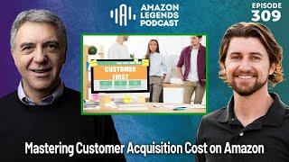 Mastering Customer Acquisition Cost on Amazon