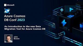 An Introduction to the new Data Migration Tool for Azure Cosmos DB