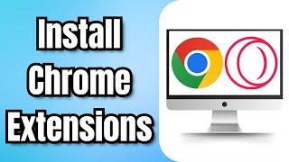 How to Install Chrome Extensions on Opera GX (2024)
