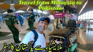 Malaysia To  Pakistan || Dost Pakistan Chala Gaya || Pakistani Vlogs