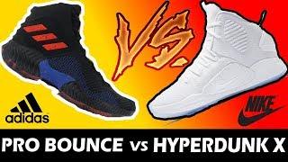 NIKE HYPERDUNK X VS ADIDAS PRO BOUNCE [TEST]