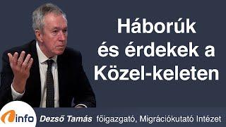 Háborúk és érdekek a közel-keleten. Dezső Tamás, Inforádió, Aréna