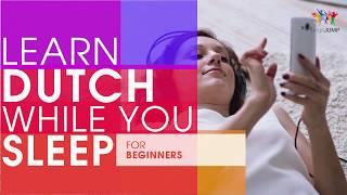 Learn Dutch while you Sleep! For Beginners! Learn Dutch words & phrases while sleeping!