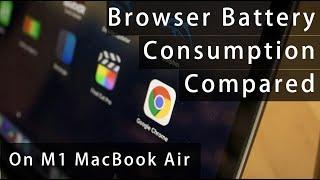 Google Chrome vs Firefox vs Safari: Browser Battery Consumption Comparison on M1 MacBook Air