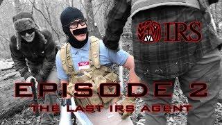 IRS EPISODE 2 | The IRS Saga | Revelations 9 Airsoft