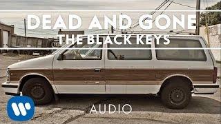 The Black Keys - Dead and Gone [Audio]