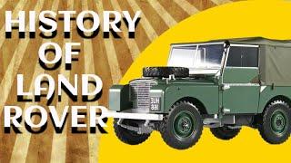History Of Land Rover: Discover the Amazing Story Behind the Land Rover!