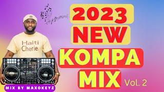 NEW KOMPA MIX 2023 Vol. 2 (kompa Gouyad) HIT MOMAN YO  By MaxoKeyz