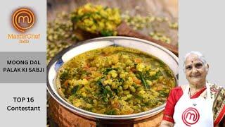 Moong Dal Palak ki Sabji by MasterChef Gujju Ben I मूंग दाल पालक की सब्जी I મગની દાળ અને પાલક નુ શાક