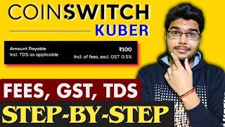 CoinSwitch Kuber Fees and Charges (Buying) CoinSwitch Trading Fees | CoinSwitch Hidden Charges |