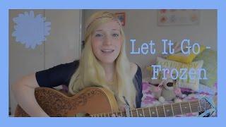 Let It Go - Frozen (cover) by Charlotte Campbell