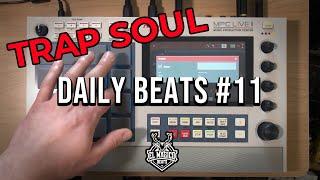 Daily Beats #11 | Making trap soul type beat on MPC Live II