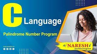 Palindrome Number Program in C | C Language Tutorial | Mr. Srinivas