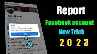 How To Report Facebook Account 2023 || Facebook Reporting New Trick 2023 | Delete Fb I'd 2023