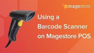 Barcode use in Magento system – Utilize barcode scanner with Magestore POS