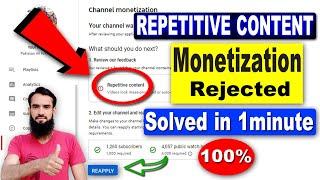 Monetization Rejected Due to Repetitive Content | How To Solve Repetitive Content Problem