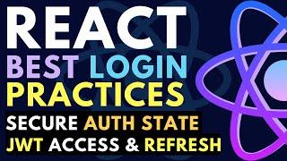 Best Practices for React Data Security, Logins, Passwords, JWTs