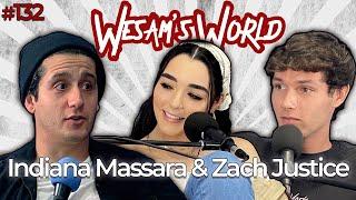 Wesam's World #132 - Indiana Massara & Zach Justice