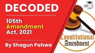 The Constitution (105th Amendment) Act, 2021. Decoded By Shagun Pahwa | Indian Polity