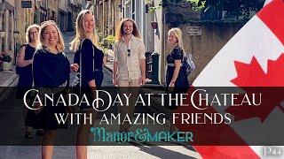 It's CANADA DAY - in FRANCE with our friends! | Manor & Maker