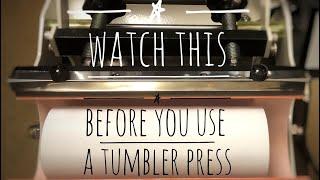 WATCH THIS Before You Use A Tumbler Press - And Learn From My Mistakes!