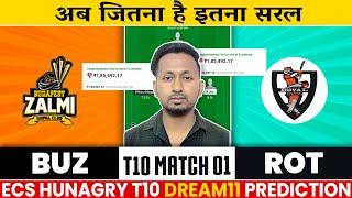 BUZ VS ROT Dream11 Prediction | BUZ VS ROT | Buz VS Rot ECS Hungary T10