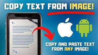 How to Copy Text From ANY Image on Your Phone! (Easy Tutorial)