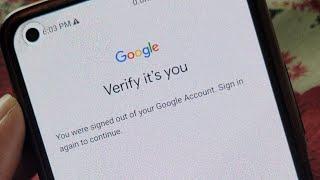You were signed out of your google account sign in again to continue | Google verify it's you
