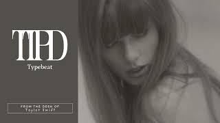 Taylor Swift - THE TORTURED POETS DEPARTMENT | TTPD Typebeat [Background Music 2024]