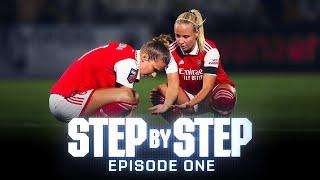 STEP BY STEP | Vivianne Miedema & Beth Mead | Football Was My Happy Place | Episode One