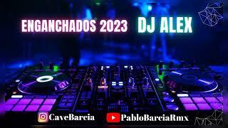 ENGANCHADOS 2023 DjAlex 