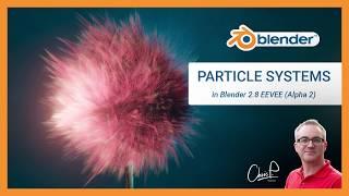 Particle Systems in Blender EEVEE 2.8 Alpha 2