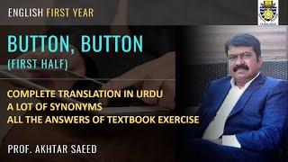 BUTTON BUTTON | Richard Matheson | First Half | Complete Explanation in Urdu/Hindi For Class 11