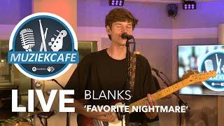 Blanks - 'Favorite Nightmare' live bij Muziekcafé