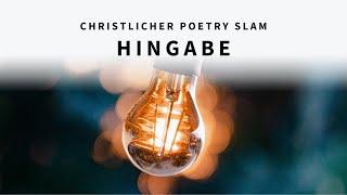 Hingabe - Miriam Dieckmann | Christlicher Poetry Slam