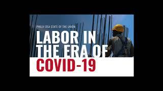 PHL DSA State of the Union—Labor in the Era of COVID