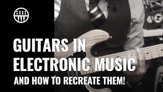 Recreating Guitars in Electronic Music | Thomann
