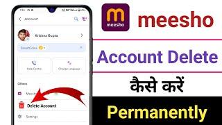 Meesho Account Ko Permanently Delete Kaise Kare | How to Delete Meesho Account Permanently