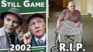 STILL GAME 2002 Cast THEN AND NOW 2024, All cast died tragically!