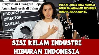 ARTIS PRIA DIJADIKAN BUD4K S3GS | KONSPIR4S1 SISI KELAM INDUSTRI HIBURAN INDONESIA