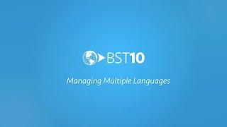 Managing Multiple Languages with BST10