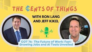 The Future of Work: Fast-Growing Jobs and AI Tools Unveiled | Cents of Things Ep 76