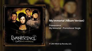 Evanescence - My Immortal (Album Version)