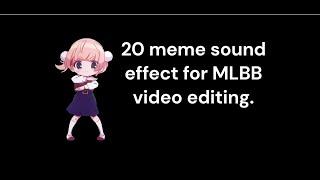 20 MEME SOUND EFFECTS FOR VIDEO EDITING | MLBB VIDEO EDITING