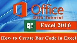 How to Create Bar code in Microsoft Excel 2016