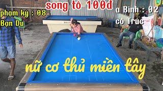 cô Trúc và cọp an hòa song tô với phạm kỳ và  cơ thủ giải nhất cadre 47/2, rất hấp dẫn