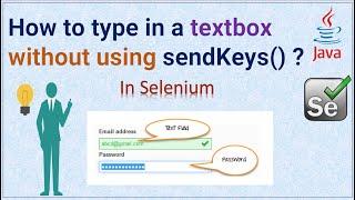 How to enter text in textbox without using sendKeys() method in Selenium | Pradeep Nailwal